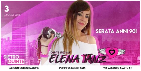 Sab.3 Marzo -Serata anni 90 – Elena Tanz