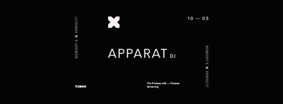 TENAX Nobody’s Perfect! Apparat Dj