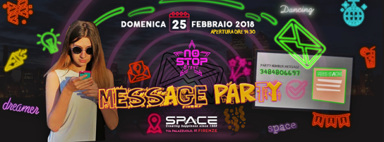 Message Party ★ Space No Stop ★ Domenica 25 Febbraio