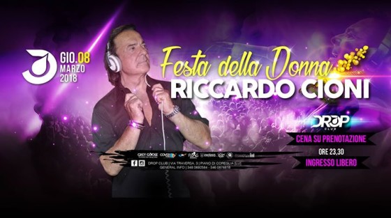 Giovedì 08 Marzo 2018 – Festa della Donna – Riccardo Cioni Dj