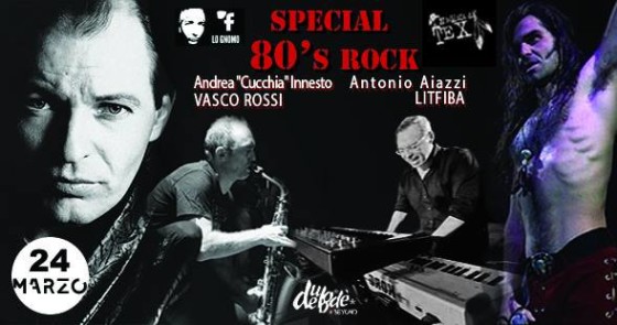 Special 80’s Rock _ Vasco / Litfiba