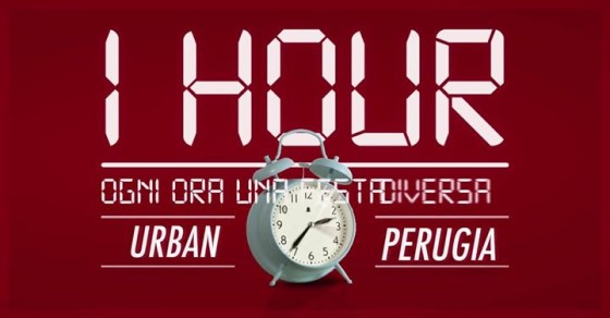 1 HOUR, ogni ora una festa diversa® ● Urban ● Perugia