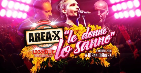 Giov 8 Marzo “Le donne lo sanno” – Cena + Area-X Live