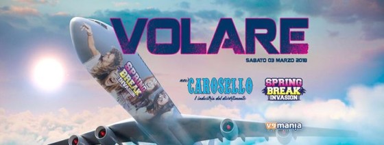 Sab. 03.03 / Carosello Disco / VOLARE + SPRING BREAK