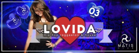 Sabato 3 Marzo. Lovida il sabato figo del Matis > free entry