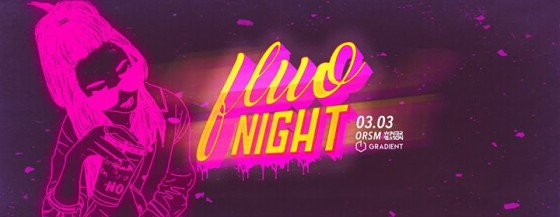 Fluo Night W// Gradient – Sat 03.03 – Orsa Maggiore