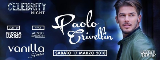 Sabato 17 Marzo – ospite il tronista ** Paolo Crivellin **