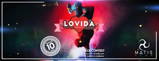 Sabato 10 Marzo Lovida Dance Contest. Free entry