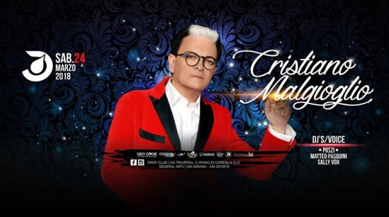 Sabato 24 Marzo 2018 – Cristiano Malgioglio – Drop Club