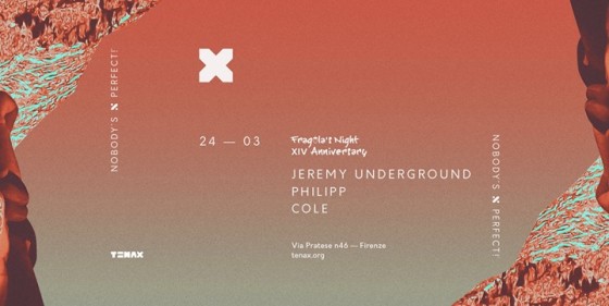 TENAX Nobody’s Perfect! Jeremy Underground, Philipp, Cole