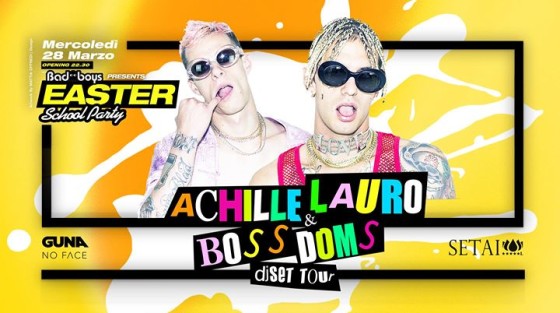 Easter School Party pres. ACHILLE LAURO & BOSS DOMS