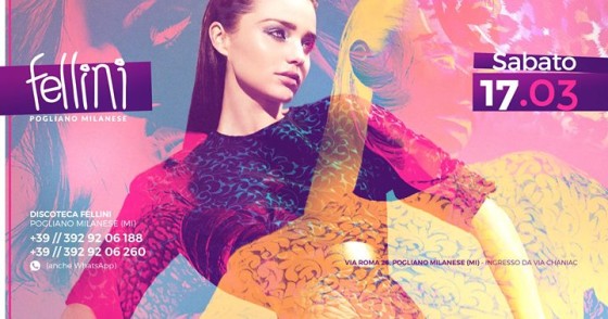 Il Sabato Notte • 17.03 • Discoteca Fellini