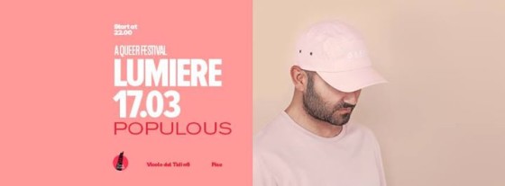 17/03 Populous X A Queer Festival | Cinema Lumiere