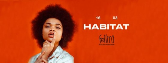 Habitat at Discoteca Fellini Venerdì 16.03.18