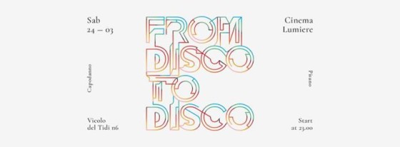24/03 From Disco To Disco | Cinema Lumiere