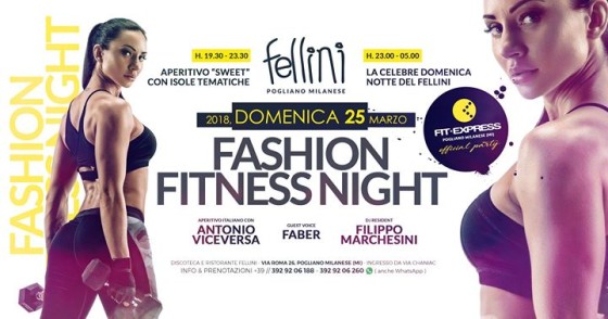 Fashion Fitness Night • 25.03 • Aperitivo e Discoteca Fellini