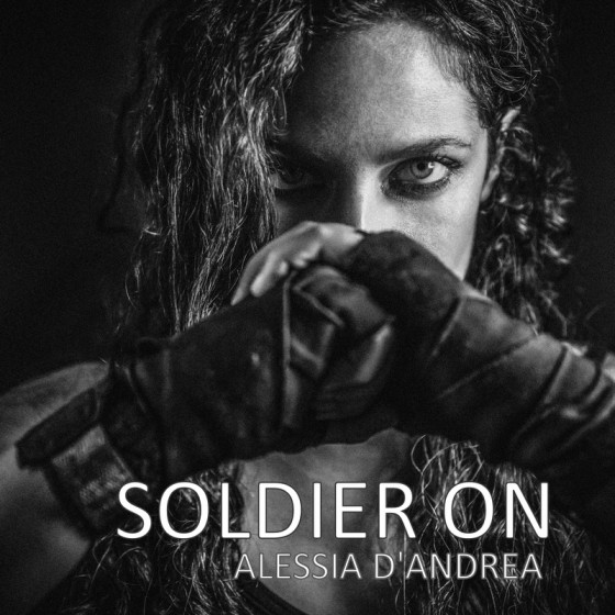 “Soldier on”, il nuovo album di Alessia D’Andrea