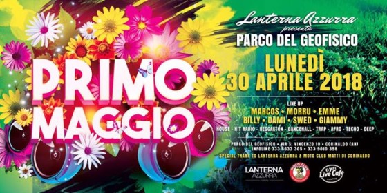 Lunedi’ 30 Aprile : Parco del Geofisico : Primo Maggio Open Space