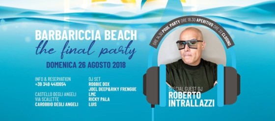 Roberto Intrallazzi protagonista di The Final Party al Barbariccia Beach – Carobbio (BG)