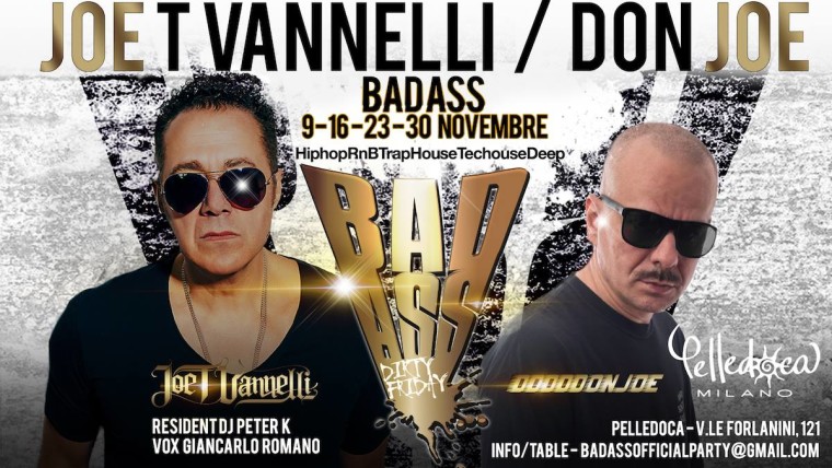 BadAss il nuovo party di Joe T Vannelli e  Don Joe