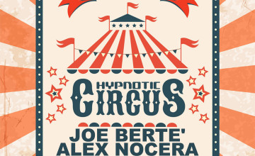 Hypnotic Circus, nuova produzione firmata Joe Berte’, Alex Nocera & Scaia