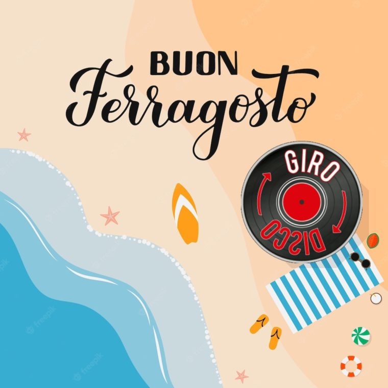 Buon Ferragosto da GiroDisco